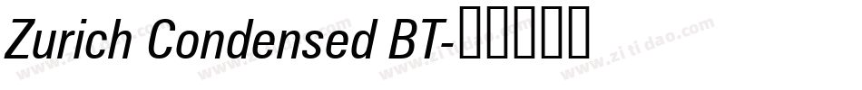 Zurich Condensed BT字体转换